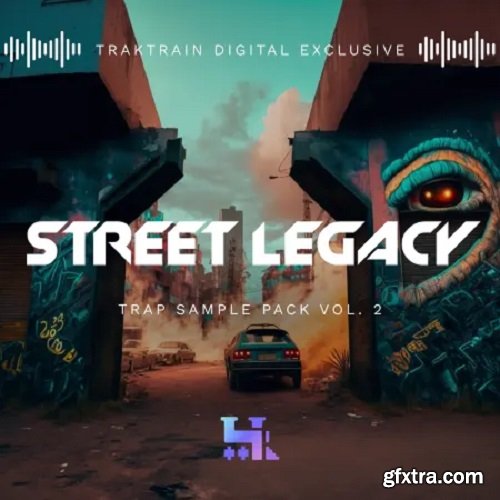 TrakTrain Street Legacy Trap Sample Pack Vol 2