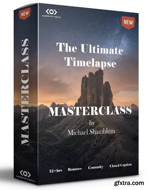 Michael Shainblum - The Ultimate Time-Lapse Photography Masterclass