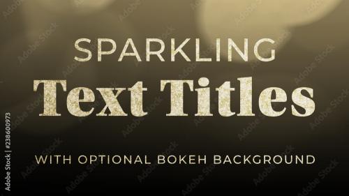 Adobe Stock - Sparkly Bokeh Title - 238600973