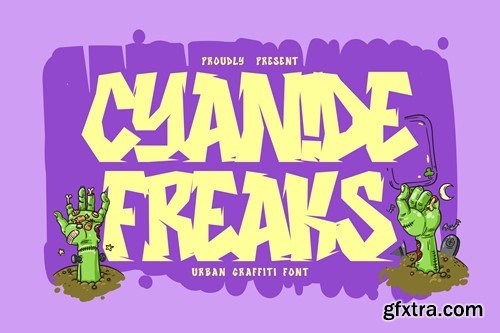 Cyanide Freaks - Urban Graffiti Font PYD6LS7