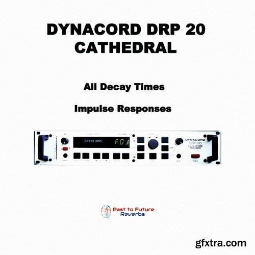 PastToFutureReverbs Dynacord DRP 20 The Cathedral! (All Decay Times) Impulse Responses (IRs)