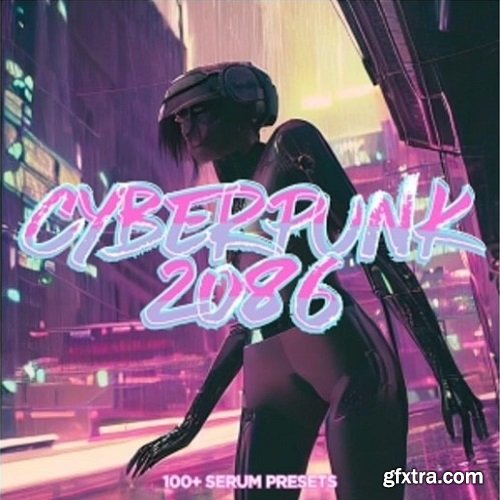 Xenos Soundworks Cyberpunk 2086 Official Revision 1 Serum Presets