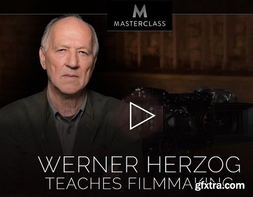 MasterClass - Werner Herzog Teaches Fillmmaking