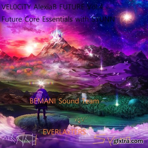 VEL0CiTY AlexiaB FUTURE Vol 4 Future Core Essentials with SYUNN