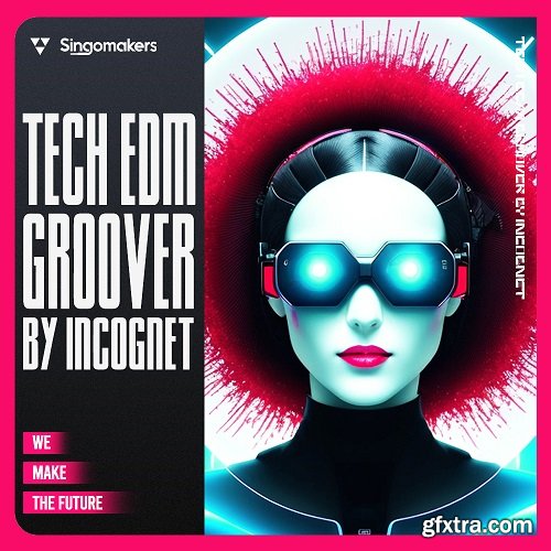 Singomakers Tech EDM Groover by Incognet