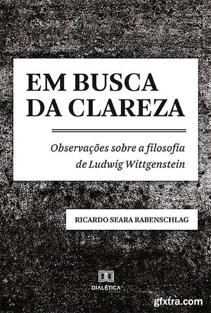 «Em busca da clareza» by Ricardo Seara Rabenschlag