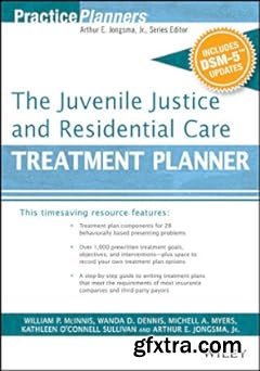 The Juvenile Justice and Residential Care Treatment Planner, with DSM 5 Updates (PracticePlanners)