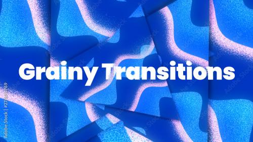 Adobe Stock - Abstract Grainy Transitions - 274491769