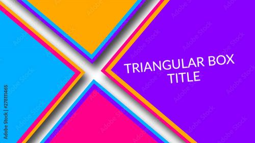 Adobe Stock - Triangular Box Title - 278111465