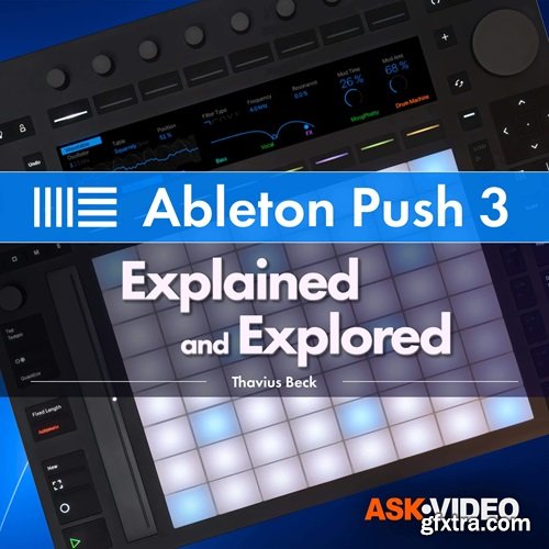 Ask Video Ableton Push 3 101 Push 3 Explored
