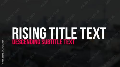 Adobe Stock - Rising Title Text - 292928364