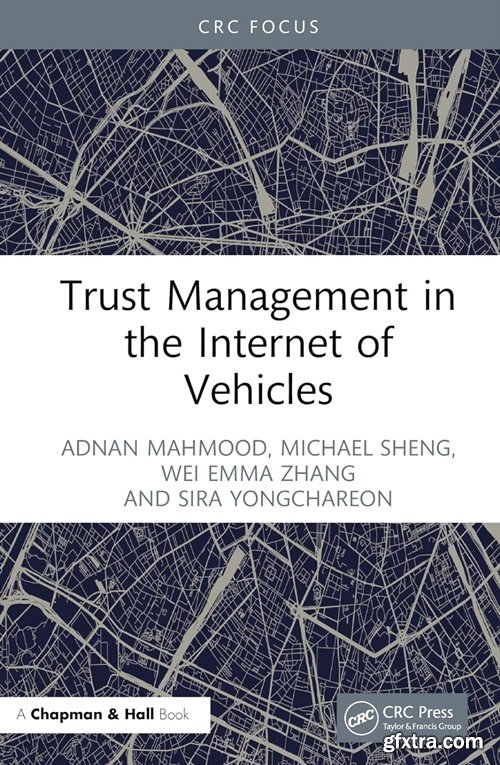 Trust Management in the Internet of Vehicles