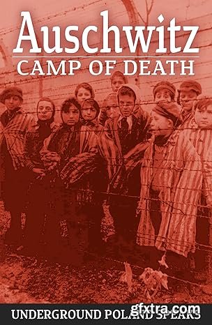 Auschwitz Camp of Death