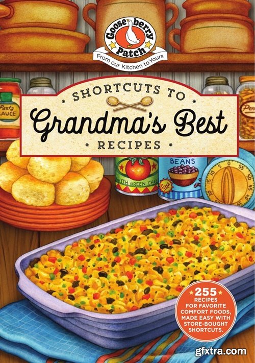 Shortcuts to Grandma\'s Best Recipes (Everyday Cookbook Collection)
