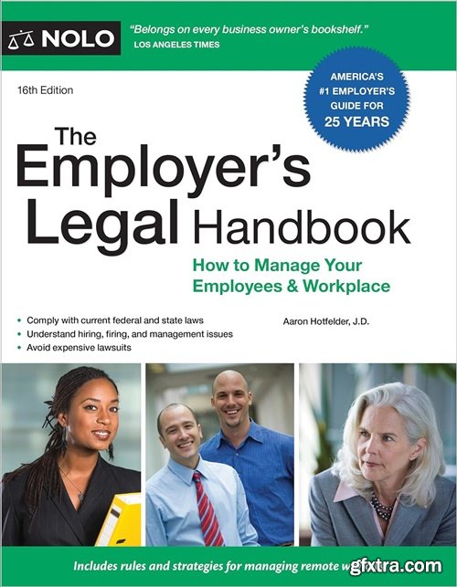 Employer\'s Legal Handbook, The: How to Manage Your Employees & Workplace, 16th Edition