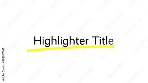 Adobe Stock - Highlighter Intro - 302947447