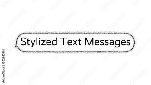 Adobe Stock - Stylized Text Messages - 302947891