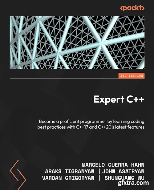 Expert C++: Become a proficient programmer by learning coding best practices with C++17 and C++20\'s, 2nd Edition
