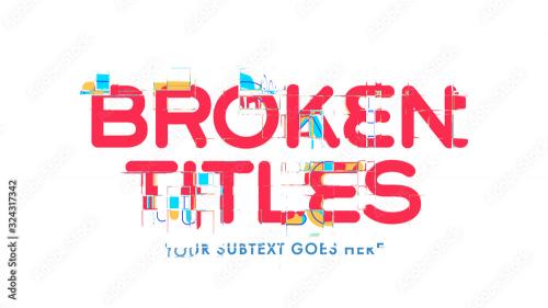 Adobe Stock - Broken Titles - 324317342