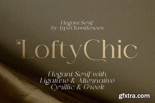 Lofty Chic - Elegant Font K7CW7J5