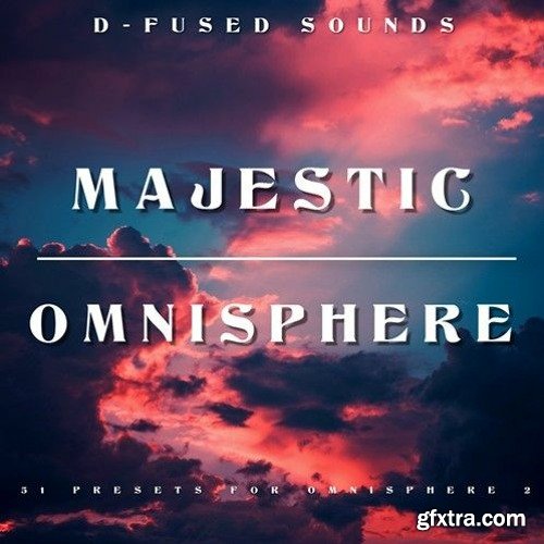 D-Fused Sounds Majestic for OMNISPHERE