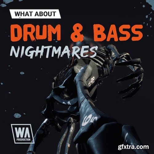 W. A. Production What About: Drum and Bass Nightmares