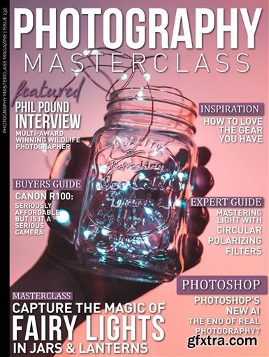 Photography Masterclass - Issue 132, 2023