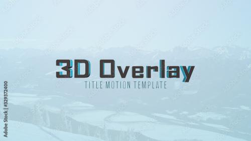 Adobe Stock - 3D Overlay Title - 329372400