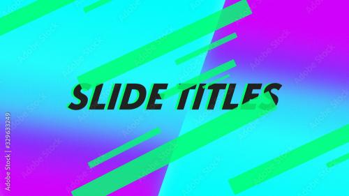 Adobe Stock - Clean Dynamic Slide Titles - 329633249