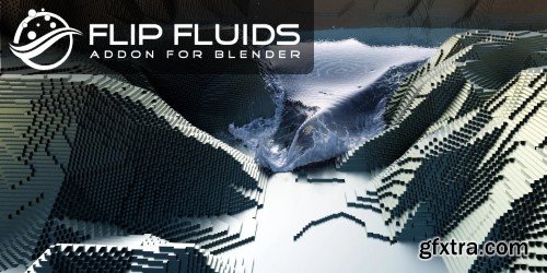 Blender Market - Flip Fluids v1.7.3 + Assets + Mixbox + Presets