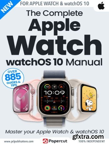 The Complete Apple Watch & watchOS 10 Manual - 1st Edition, 2023