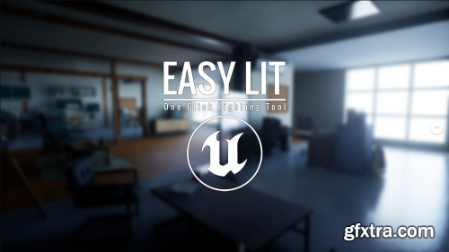 ArtStation – Easy Lit UE5 - One Click Lighting Tool