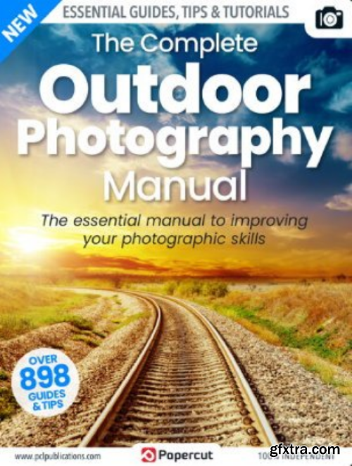 The Complete Outdoor Photography Manual - 20th Edition 2023