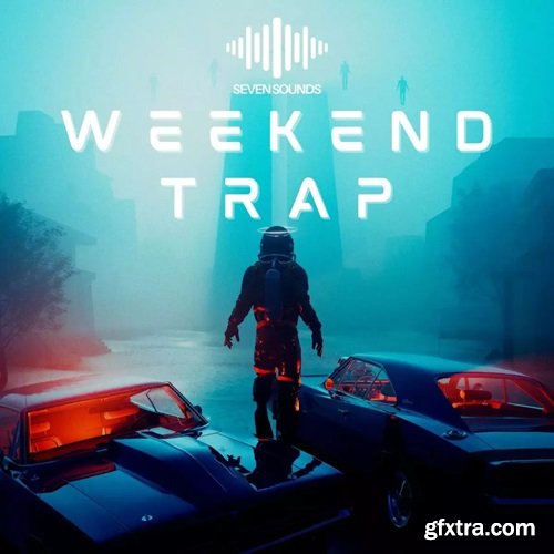 Seven Sounds Weekend Trap