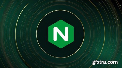 Nginx Bootcamp: From Nginx Basics To Advanced Nginx Mastery