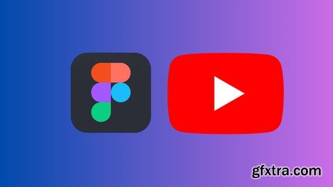 Complete Ui Ux Youtube Figma Design Course For Beginners