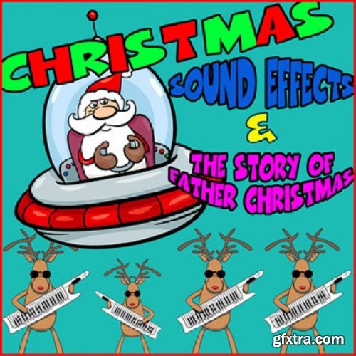 Cheeky Monkeys Christmas Sound Effects & the Story of Father Christmas