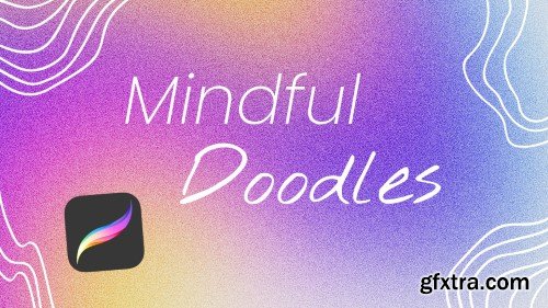 Mindful Doodling in Procreate: Finding Your Creative Flow