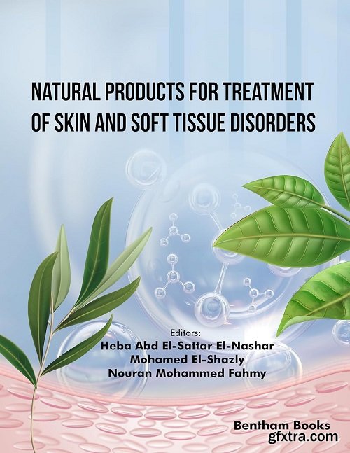 Natural Products for Treatment of Skin and Soft Tissue Disorders