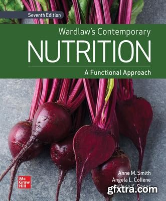 Wardlaw\'s Contemporary Nutrition: A Functional Approach, 7th Edition