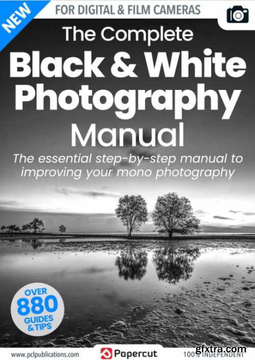 Black & White Photography Complete Manual - 20th Edition, 2023