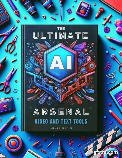 The Ultimate AI Arsenal: Video & Text Tools: Unleash Your Media Creativity