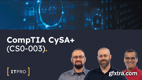 ITPROTV - CompTIA CySA+ (CS0-003)