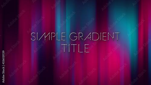 Adobe Stock - Simple Gradient Title - 336131139