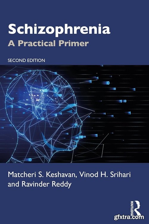 Schizophrenia: A Practical Primer, 2nd Edition