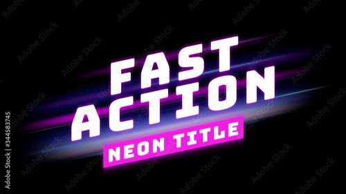 Adobe Stock - Fast Action Neon Title Overlay - 344583745