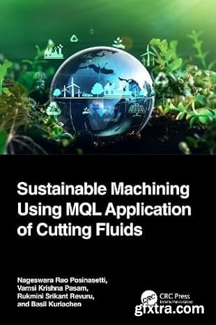 Sustainable Machining Using MQL Application of Cutting Fluids