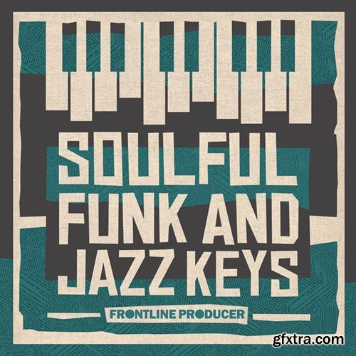 Frontline Producer Soulful Funk & Jazz Keys