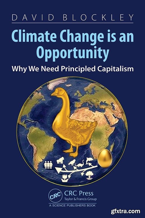 Climate Change is an Opportunity: Why We Need Principled Capitalism