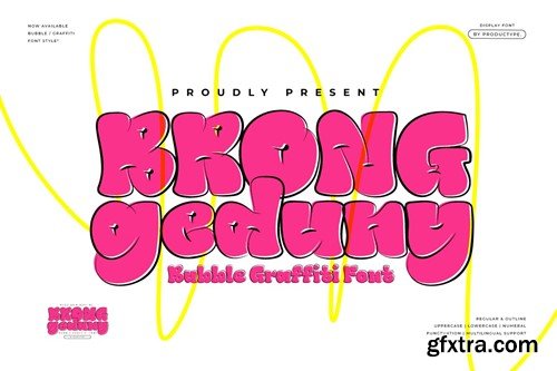 Brong Geduny – Bubble Graffiti Font BZNXAJN